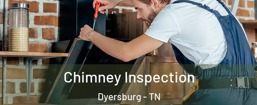  Chimney Inspection Dyersburg - TN