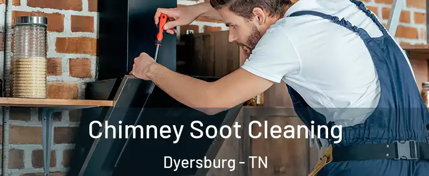  Chimney Soot Cleaning Dyersburg - TN
