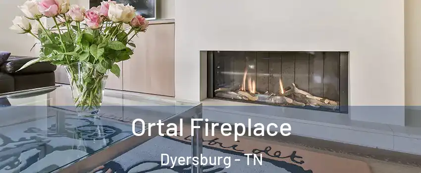  Ortal Fireplace Dyersburg - TN